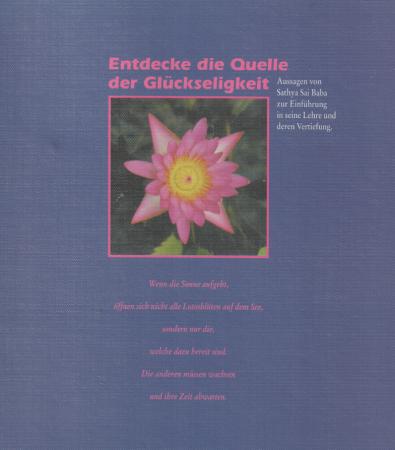 Entdecke die Quellen der Glückseligkeit