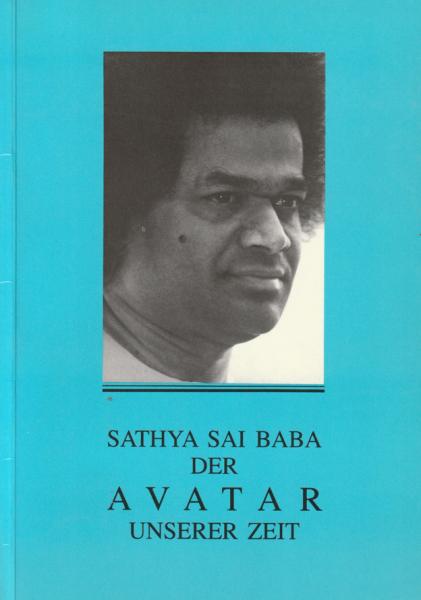 Sathya Sai Baba - Der Avatar unserer Zeit