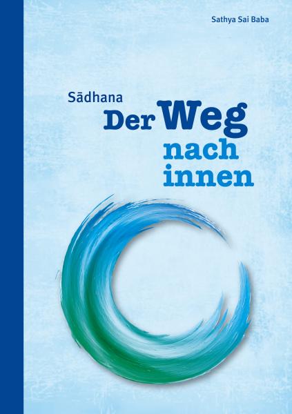 Der Weg nach innen - Sadhana