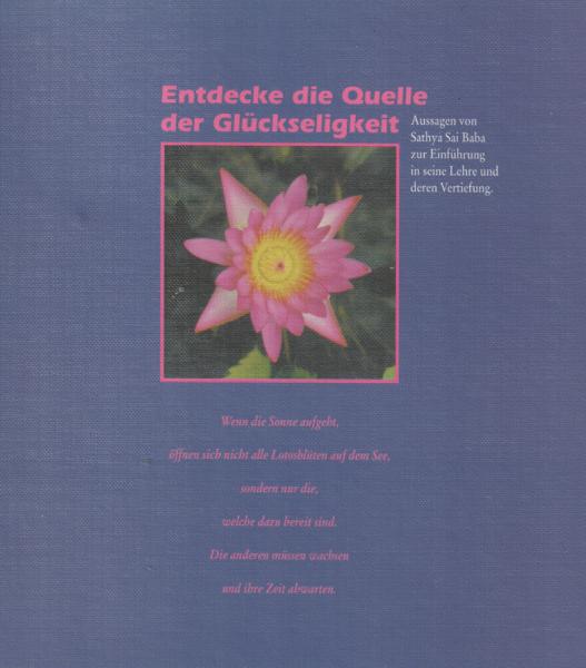 Entdecke die Quellen der Glückseligkeit