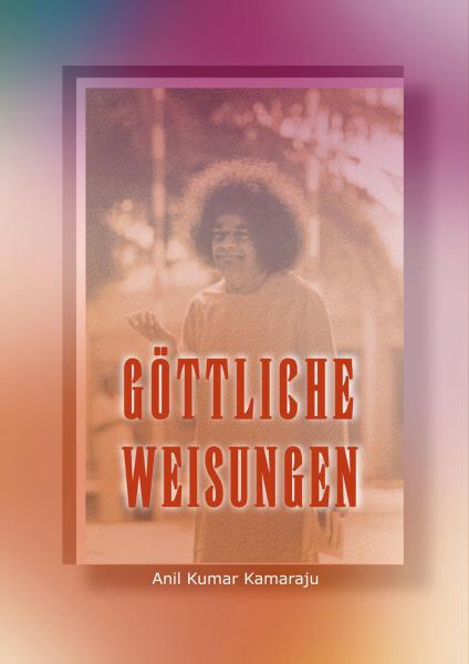 Göttliche Weisungen - Anil Kumar