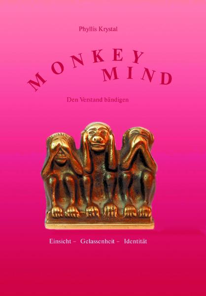 Monkey Mind - Die Zähmung unseres Verstandes