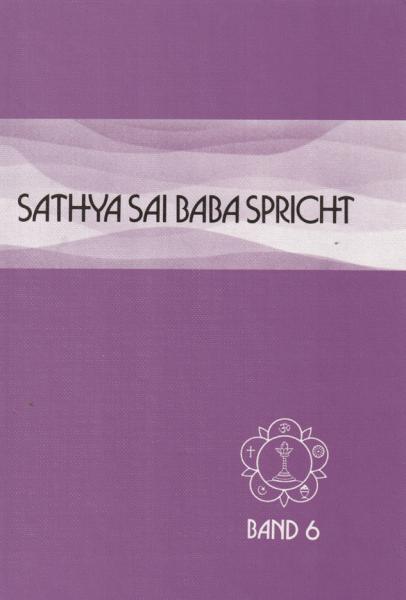 Sathya Sai Baba Spricht Band 6