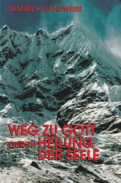 Weg zu Gott durch Heilung der Seele
